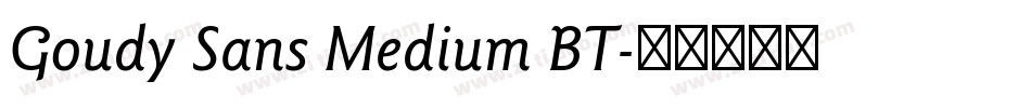 Goudy Sans Medium BT字体转换